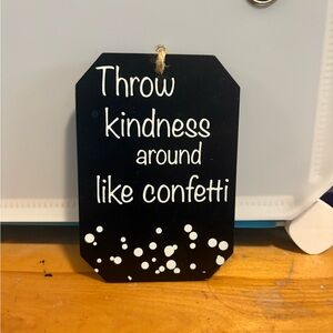 Inspirational Black and White Hanging Sign